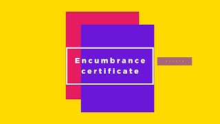 What is an Encumbrance Certificate Everything You Need to Know [upl. by Ellicott]