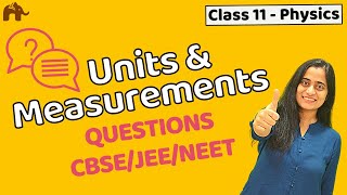 Units and Measurements Class 11 Physics  NEET JEE CBSE  Questions [upl. by Adnarram615]