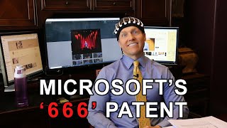 Microsoft 666 Patent 060606 Explained by Real Lawyer [upl. by Assecnirp]