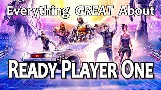 Everything GREAT About Ready Player One [upl. by Erodavlas]