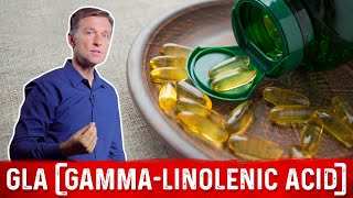 What is Gamma Linolenic Acid GLA  Dr Berg [upl. by Penni]