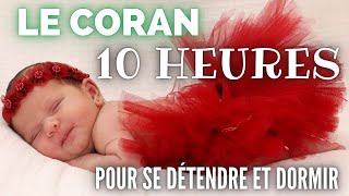 CORAN POUR DORMIR ►10 HEURES►►😴 ✅ [upl. by Eldon]