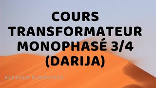 Cours Transformateur monophasé DARIJA 34 [upl. by Atilrac]