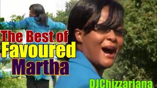 The Best of Favoured Martha DJChizzariana [upl. by Nylissej]