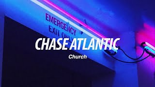 Chase Atlantic  Church Lyrics [upl. by Culver]