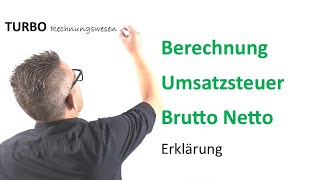 Berechnung Umsatzsteuer Brutto Netto Erklärung [upl. by Eilagam265]