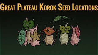 Great Plateau Korok Seed Locations [upl. by Pillsbury866]