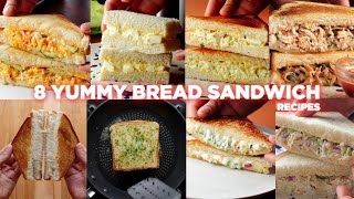 8 Easy Bread Sandwich Recipes [upl. by Snell70]