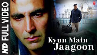 quotKyun Main Jaagoonquot Full Song Patiala House  Akshay Kumar [upl. by Milissent16]