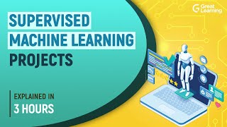 Supervised Learning Projects Tutorial  Machine Learning Tutorial  Great Learning [upl. by Brewer768]