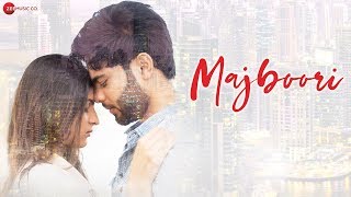 Majboori  Official Music Video  Grishma S amp Roshan N  Raj Jain amp Sumedha Karmahe  Reena Gilbert [upl. by Catha]