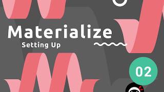 Materialize Tutorial 2  Setting Up [upl. by Hareema]