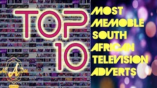 Top 10 Most Memorable South African TV Ads Part 2 [upl. by Madelene]