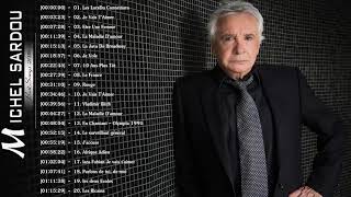 MICHEL SARDOU GREATEST HITS FULL ALBUM 2018 MICHEL SARDOU LES PLUS BELLES CHANSONS [upl. by Eilla]