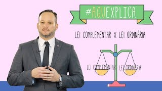 AGU Explica  Lei Ordinária x Lei Complementar [upl. by Enialb]