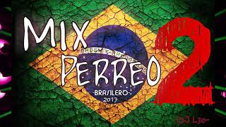 MIX PERREO BRASILEÑO 2 Lo mejor♫ Dj L30 [upl. by Ellenahs]