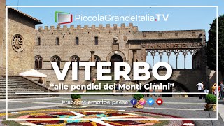 Viterbo  Piccola Grande Italia [upl. by Sral]