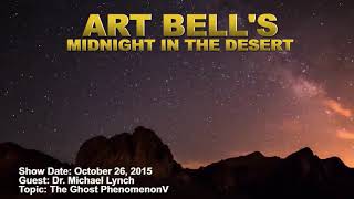 Art Bell MITD  Dr Michael Lynch  The Ghost Phenomenon [upl. by Antonio]