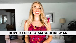 How to Spot a Masculine Man [upl. by Nahc]