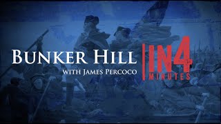 Bunker Hill The Revolutionary War in Four Minutes [upl. by Chip62]