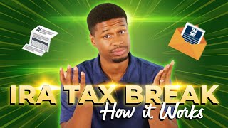 The IRA Tax Break Explained  Traditional IRA Tax Deduction [upl. by Acillegna229]