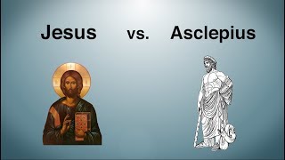 Jesus vs Asclepius [upl. by Cony621]