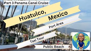 Huatulco Cruise Port [upl. by Akiehsal]