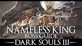 Nameless King  Boss Guide  Dark Souls 3  Simple Strategy  Walkthrough [upl. by Jahncke]