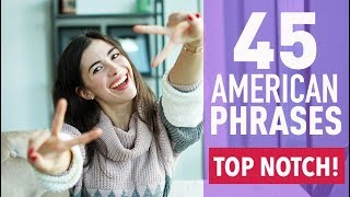 45 COMMON PHRASES IN AMERICAN ENGLISH [upl. by Aiciruam655]