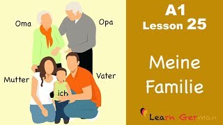 Learn German  Family  Meine Familie  German for beginners  A1  Lesson 25 [upl. by Idelson128]