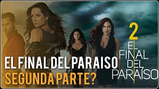 El Final Del Paraiso 2  NUEVA TEMPORADA [upl. by Westfall61]