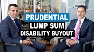 Prudential Lump Sum Disability Policy Buyout Options [upl. by Kcirddehs607]