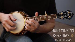 Foggy Mountain Breakdown  Walker Mini 5 String Banjo [upl. by Hanahsuar204]