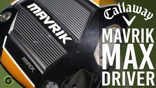 CALLAWAY MAVRIK MAX DRIVER REVIEW [upl. by Leesen]