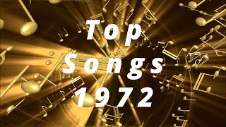 Top Songs 1972 [upl. by Jentoft]