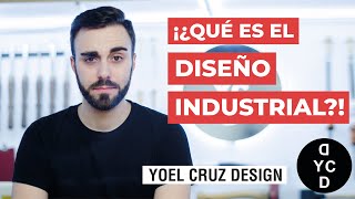 ¿QUE ES EL DISEÑO INDUSTRIAL 2021  Yoel Cruz Design  YCD [upl. by Milena]