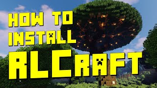 How To Install RLCraft Without Twitch  LATEST VERSION 2024 [upl. by Allecsirp360]