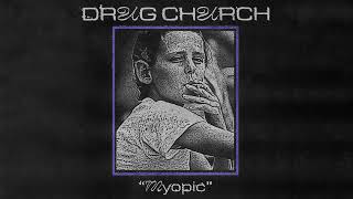 Drug Church quotMyopicquot [upl. by Gabrielle]