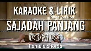 Karaoke Sajadah panjang  Bimbo  Lirik Cover Piano version  Female chords [upl. by Phoebe]