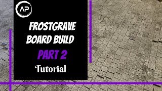 Frostgrave Board build part 2 [upl. by Leihcar642]