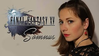 Final Fantasy XV  Somnus cover by Grissini Project [upl. by Domini428]