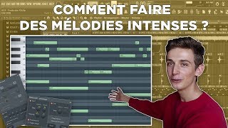 Comment faire des MÉLODIES INTENSES  Tutoriel FL Studio 20 [upl. by Haroved]