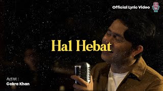 Cakra Khan  Hal Hebat Official Lyric [upl. by Seravat]