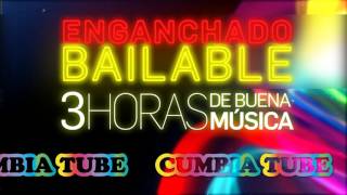 Enganchado Bailable  3 HORAS DE CUMBIA  CumbiaTube [upl. by Kissiah440]