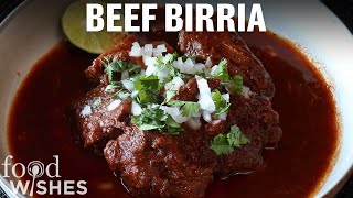 How to Make Beef Birria  Food Wishes [upl. by Meela918]