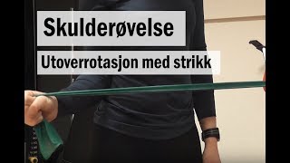 Skulderøvelse Utoverrotasjon med strikk [upl. by Yrroc533]