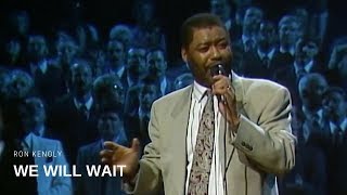 Ron Kenoly  We Will Wait Live [upl. by Enriqueta]