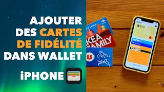 Ajouter des cartes de fidélité dans Apple Wallet sur iPhone [upl. by Oliric]