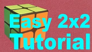 How to Solve a 2x2 Rubiks Cube Easy amp Detailed v2 [upl. by Deerdre]