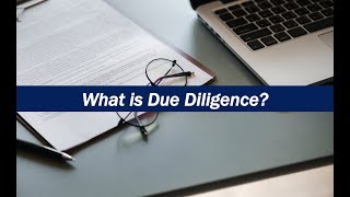 What is Due Diligence [upl. by Stefa]